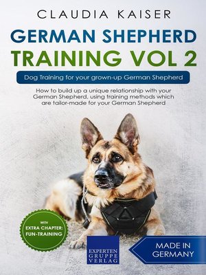 cover image of German Shepherd Training Vol 2 – Dog Training for Your Grown-up German Shepherd